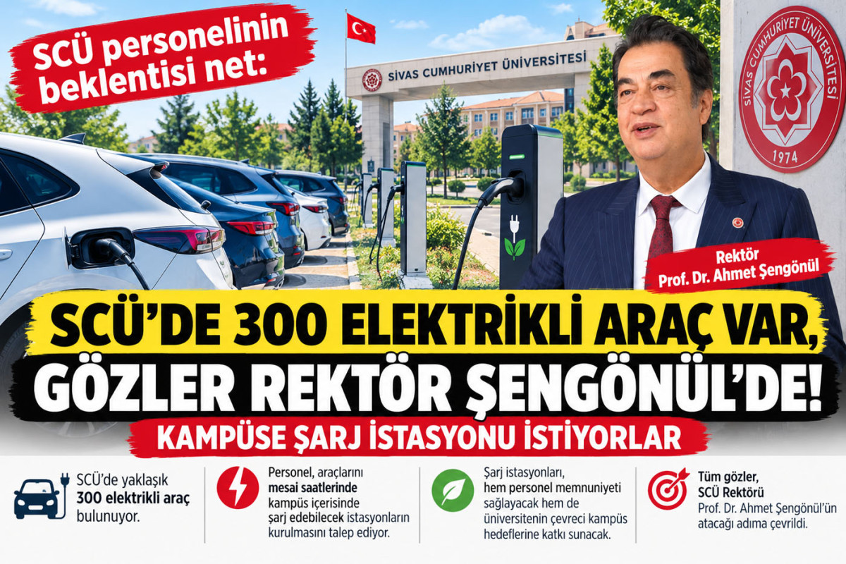 SCÜ’de 300 elektrikli araç var, gözler Rektör Şengönül’de!